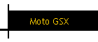Moto GSX